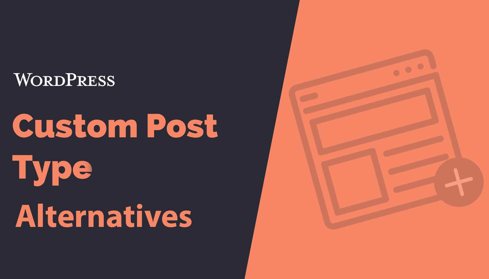 Custom Post Type Alternatives in WordPress